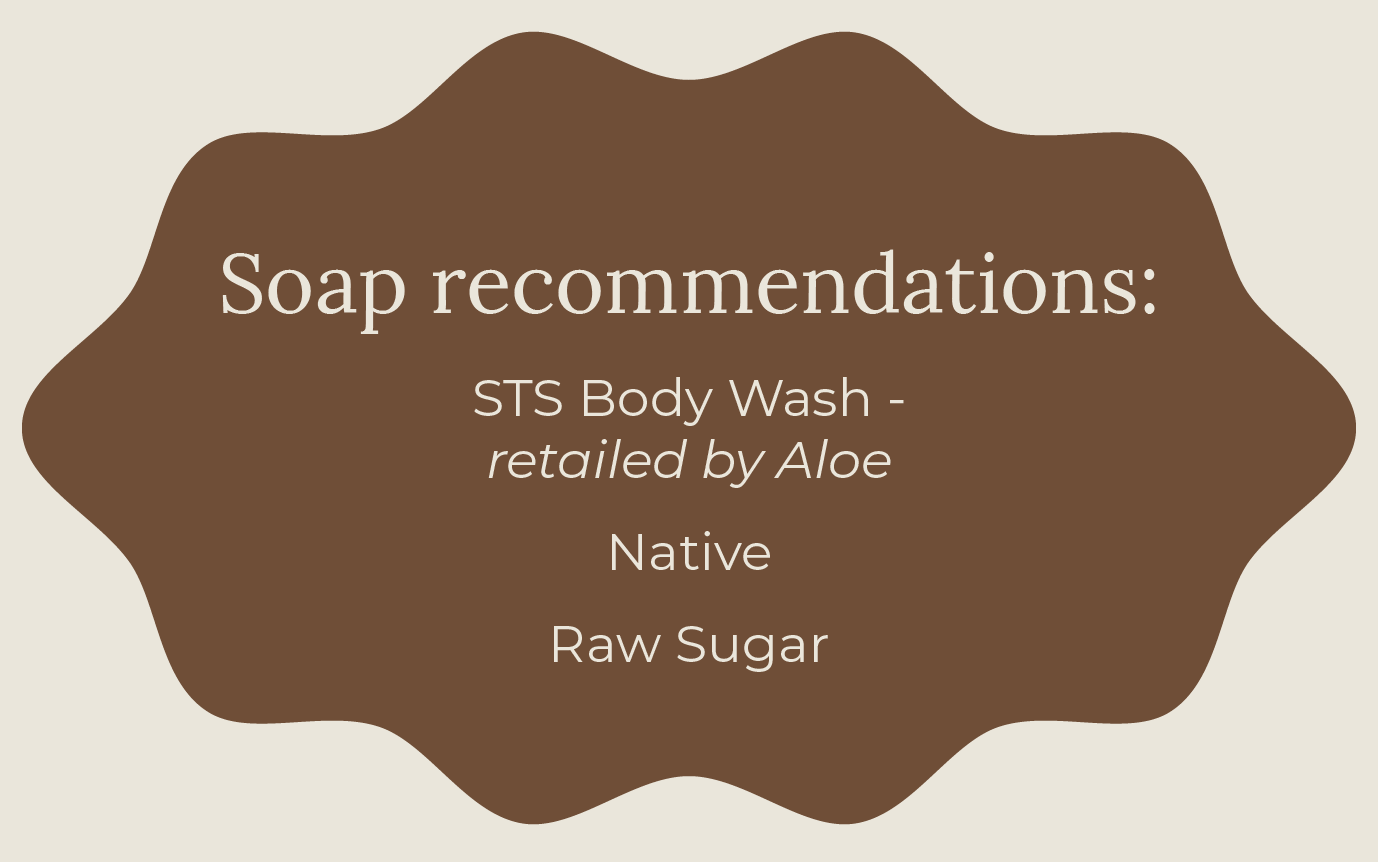 Soap recommendations: STS Body Wash - retailed by Aloe Native Raw Sugar